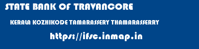 STATE BANK OF TRAVANCORE  KERALA KOZHIKODE TAMARASSERY THAMARASSERRY  ifsc code
